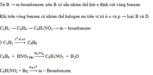 \({C_2}{H_2} \to A \to B \to n - brombenzen\). A và B lần lượt là (ảnh 1)