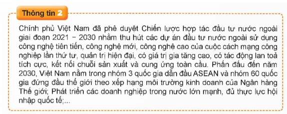 Từ thông tin 2, em hãy cho biết chính sách hợp tác đầu tư nước ngoài của Nhà nước ta