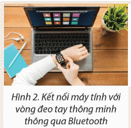 Để máy tính hiển thị thông tin từ vòng đeo tay thông minh và thiết bị thực tế ảo