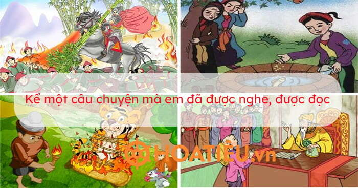 TOP 10 bài Kể cho người thân nghe câu chuyện về thế giới tuổi thơ mà em đã đọc (ảnh 1)