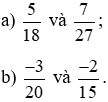 So sánh các phân số sau: a)5/18 và 7/27