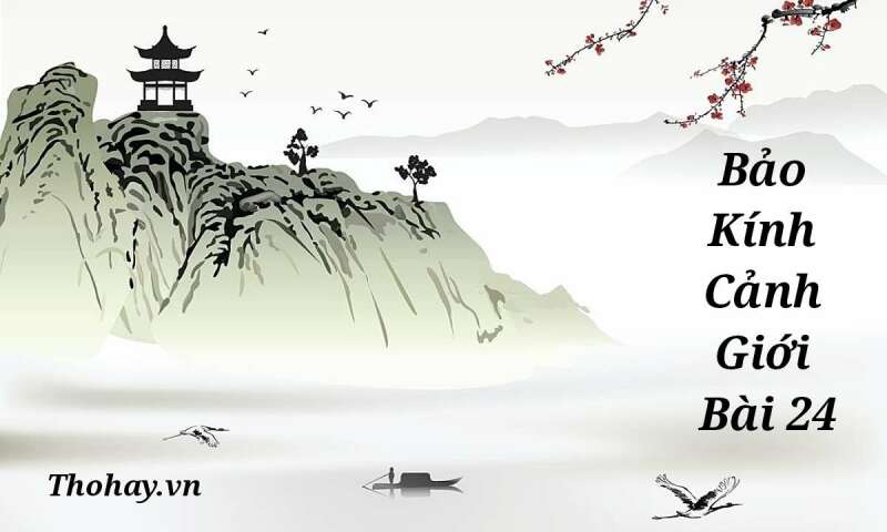 TOP 12 bài Nghị luận về bài thơ Bảo kính cảnh giới 2024 SIÊU HAY (ảnh 1)
