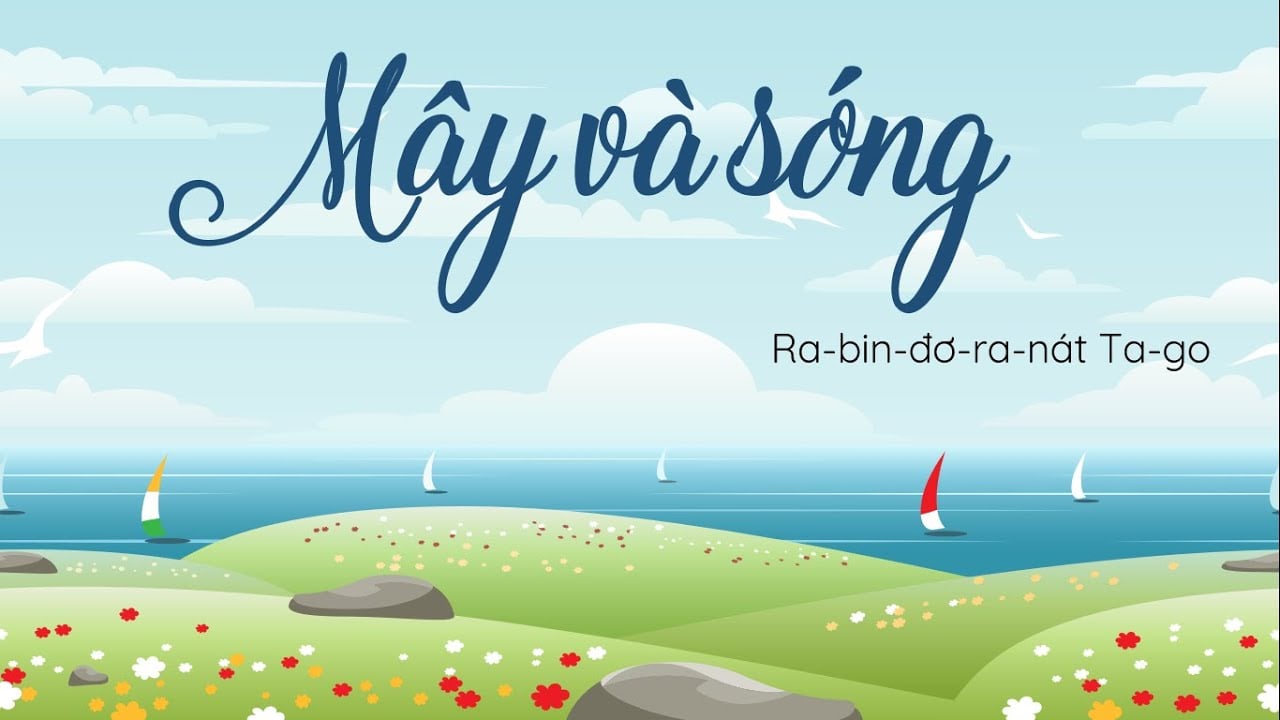 Cảm nghĩ về bài thơ Mây và sóng của Ta-go chọn lọc hay nhất