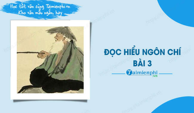 TOP 10 bài Nghị luận về bài thơ Ngôn Chí, bài 3 (2024) SIÊU HAY (ảnh 1)