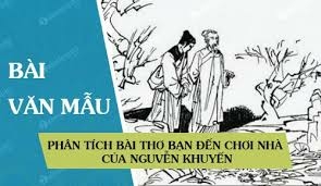 TOP 15 bài Phân tích bài thơ Bạn đến chơi nhà 2023 SIÊU HAY (ảnh 2)