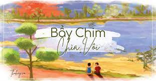 TOP 10 bài Bài văn phân tích tác phẩm Bầy chim chìa vôi 2023 SIÊU HAY (ảnh 3)