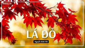 TOP 10 bài Đoạn văn ghi lại cảm nghĩ về bài thơ Lá đỏ 2023 SIÊU HAY (ảnh 1)